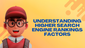 higher search engine rankings